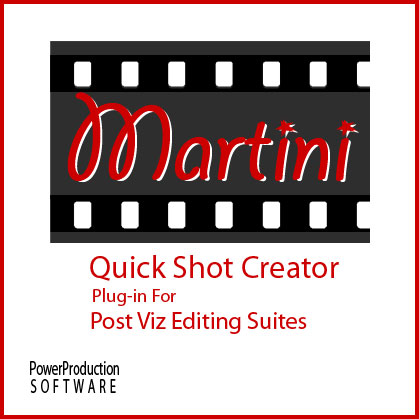 Editorial Plug In Martini QuickShot Creator